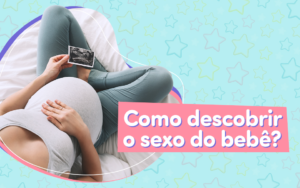 Menino ou menina? Veja como descobrir o sexo do bebê com a iFraldas