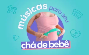 Capa do blog post Músicas para chá de bebê.