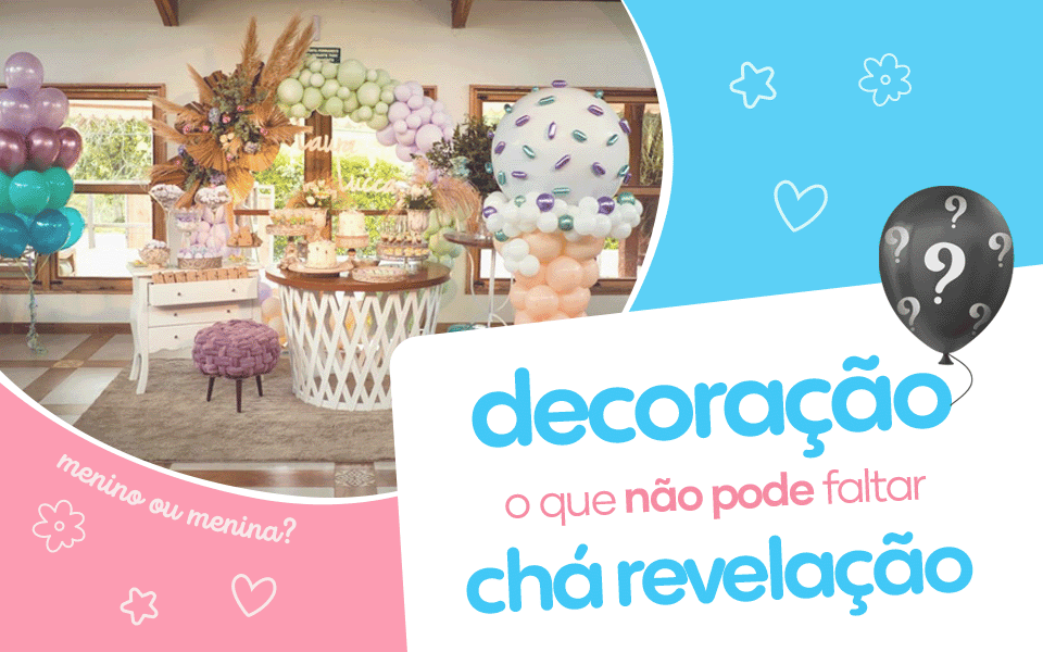 Decoração chá revelação