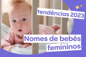 Nomes De Bebê Masculino: Conheça Os Mais Populares