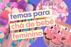 Temas para chá de bebê feminino.