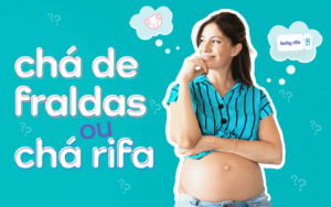 Chá de fraldas ou chá rifa?