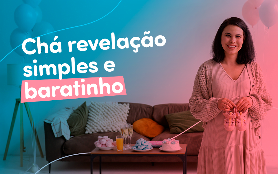 Chá revelação simples e barato: Dicas para fazer um evento encantador sem gastar muito.