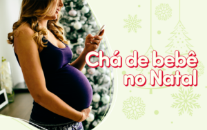 Chá de bebê natalino Faça um encantador!