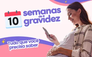 Capa do blog post sobre 10 semanas de gravidez.