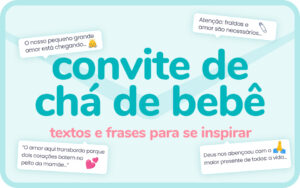 Convite de chá de bebê, ideias e frases para inspirar