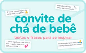 Convite de chá de bebê, ideias e frases para inspirar