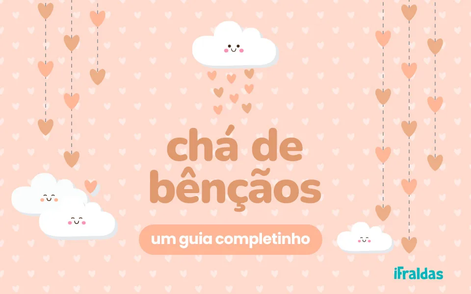 Chá de bençãos, um guia completinho. Nuvens de chuva de amor.