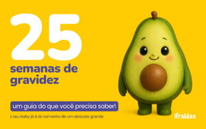 Personagem abacate representando bebê de 25 semanas de gravidez