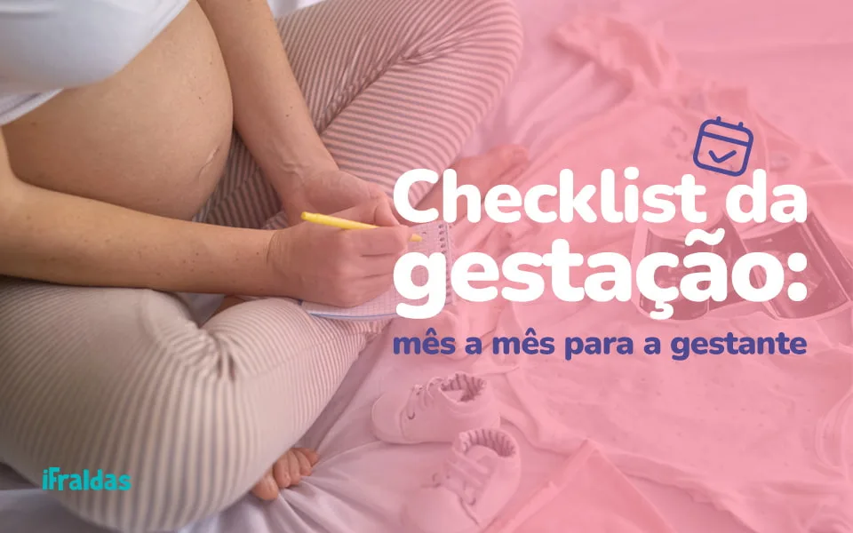 Checklist da gestação mês a mês