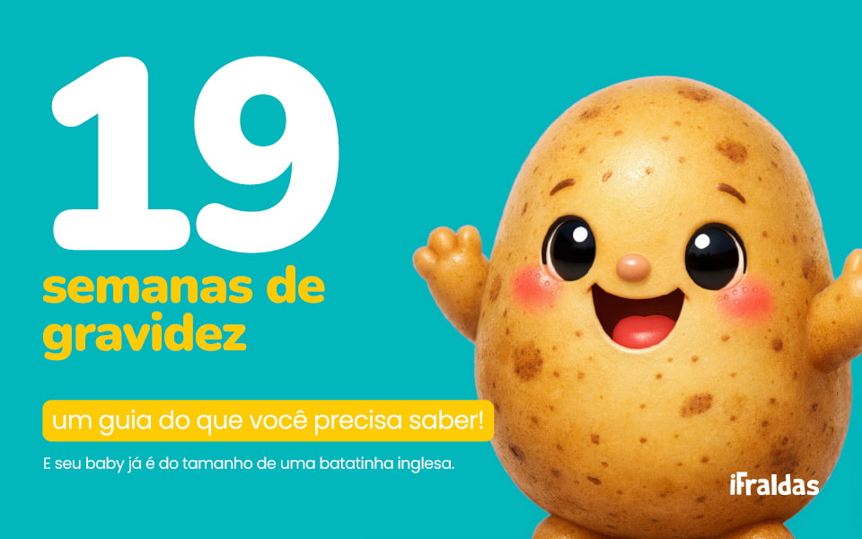 19 semanas de gravidez e seu baby já é do tamanho de uma batata inglesa