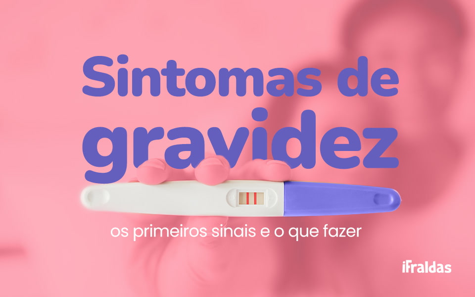 Teste de gravidez com texto sobre sintomas de gravidez