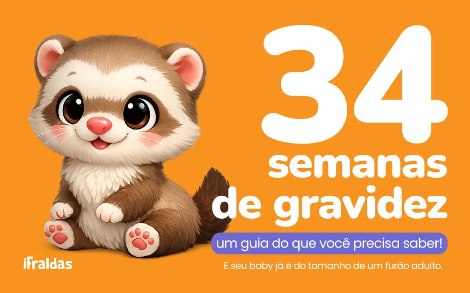 34 semanas de gravidez e seu bebê já é do tamanho de um furão