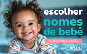 Bebê sorrindo com texto escolher nomes de bebê